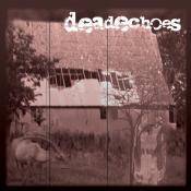 Deadechoes : Case File 1: The Dead Will Walk